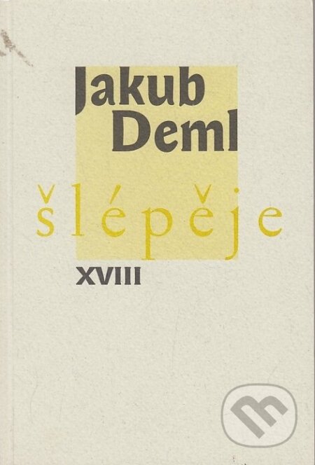 Šlépěje XVIII. - Jakub Deml, Vetus Via, 2001