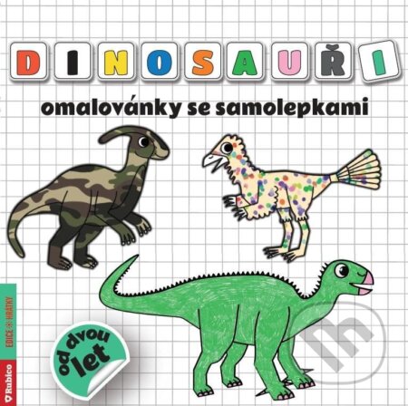 Dinosauři - omalovánky se samolepkami - Radka Kneblová, Rubico, 2024