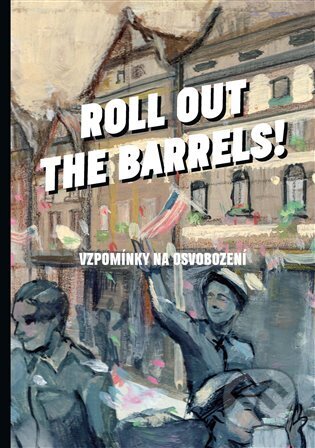 Roll out the barrels - Kristýna Plíhalová a kolektiv, Argo, 2024