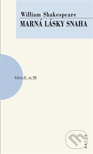 Marná lásky snaha - William Shakespeare - kniha z kategorie Drama a divadelní hry