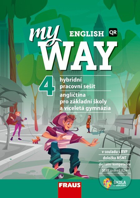 My English Way 4 pro ZŠ a VG - Hybridní pracovní sešit, Fraus, 2024