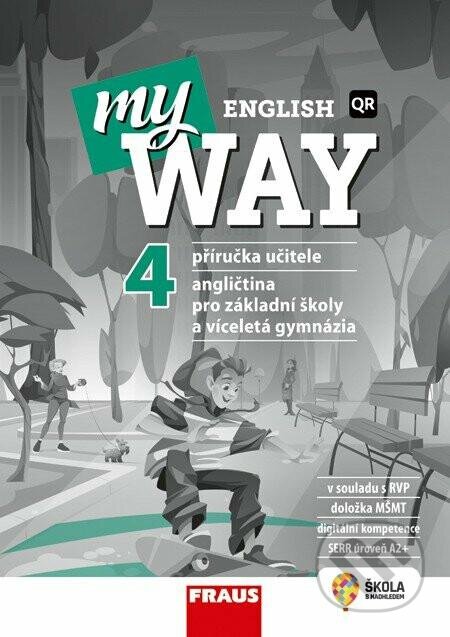 Kniha: My English Way 4 pro ZŠ a VG (Fraus)