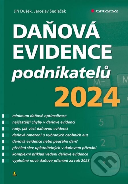 Daňová evidence podnikatelů 2024 - Jiří Dušek, Jaroslav Sedláček, Grada, 2024