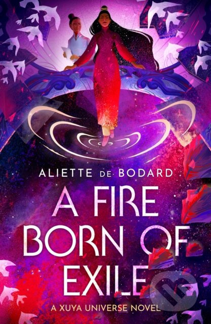 A Fire Born of Exile - Aliette de Bodard - kniha z kategorie Sci-fi