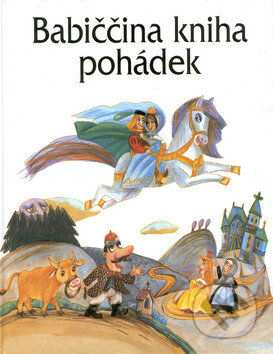 Babiččina kniha pohádek - Eva Sýkorová-Pekárková (Ilustrátor), Brio, 2003