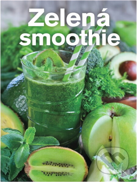 Kniha: Zelená smoothie (Jana Balonová). , 2017