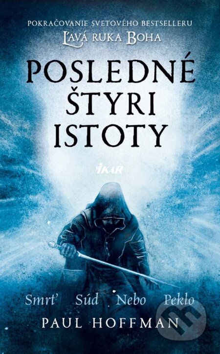 E-kniha: Posledné štyri istoty (Ľavá ruka boha 2) (Paul Hoffman)