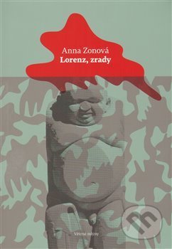 Lorenz, zrady - Anna Zonová, Větrné mlýny, 2013
