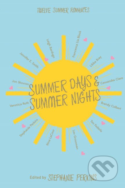 Summer Days and Summer Nights - Stephanie Perkins, Pan Macmillan, 2016