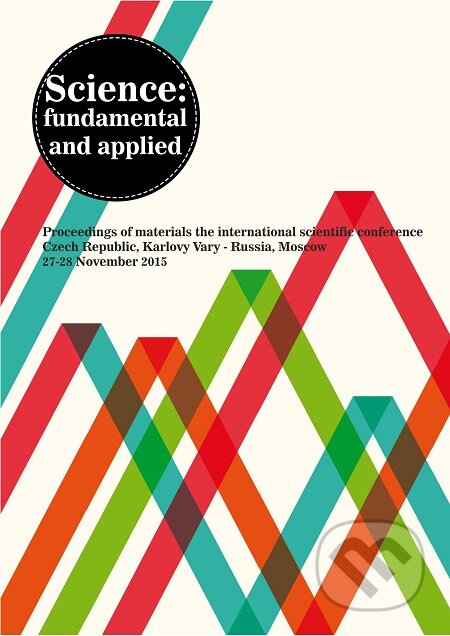 E-kniha: Science fundamental and applied (konferenční materiály). Skleněný Můstek, 2015