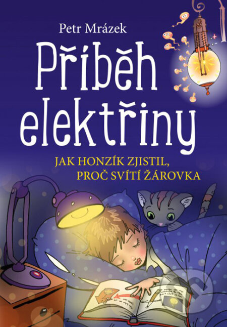 Příběh elektřiny - Petr Mrázek, Aleš Čuma (ilustrácie), Edika, 2016