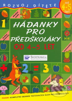 Hádanky pro předškoláky od 4-5 let, Svojtka&Co., 2006