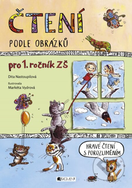 Čtení (podle obrázků pro 1. ročník ZŠ) - Dita Nastoupilová, Markéta Vydrová (ilustrácie) - kniha z kategorie Mateřská škola a předškoláci