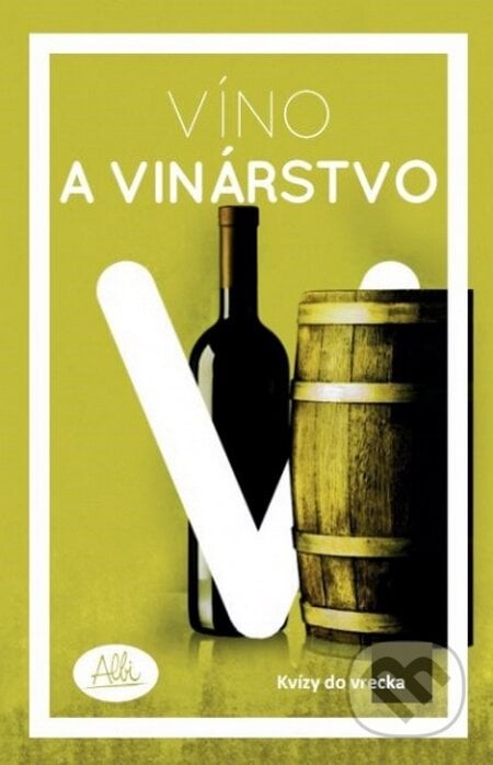 Kvízy do vrecka: Víno a vinárstvo, Albi, 2016