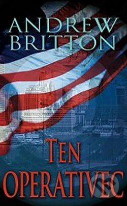 Ten operativec - Andrew Britton - kniha z kategorie Thrillery