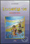 Lunety 06 - Jan Schneider, Schneider, 2005
