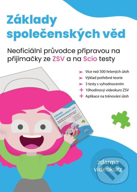 Základy společenských věd (Neoficiální průvodce přípravou na přijímačky ze ZSV a na SCIO testy) - kniha z kategorie Vysoké školy