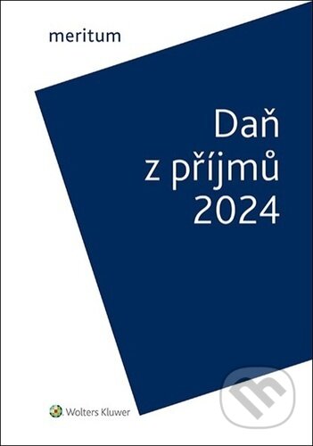 Meritum Daň z příjmů 2024 - Jiří Vychopeň, Wolters Kluwer, 2024