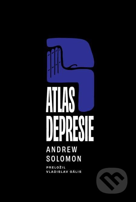 Atlas depresie - Andrew Solomon, Literárna bašta, 2023