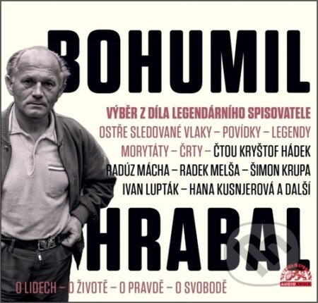 Výběr z díla legendárního spisovatele - Bohumil Hrabal, Supraphon, 2024