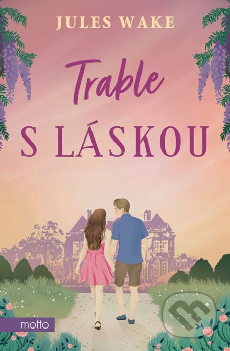 Trable s láskou - Jules Wake - kniha z kategorie Romantická
