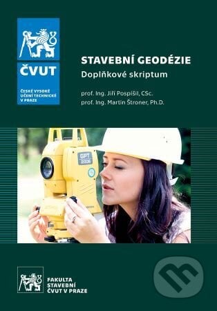 Stavební geodézie - Jiří Pospíšil, CVUT Praha, 2023