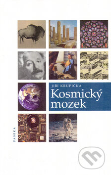 Kniha: Kosmický mozek (Jiří Krupička). Paseka, 2005