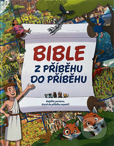 Bible Z příběhu do příběhu (Najděte postavu, která do příběhu nepatří) - kniha z kategorie Křesťanství