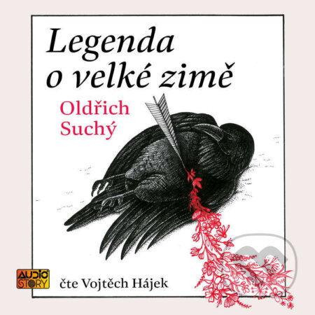 Legenda o velké zimě - Oldřich Suchý, AudioStory, 2024