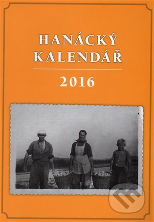 Hanácký kalendář 2016, Společnost přátel vesnice a malého města, 2015