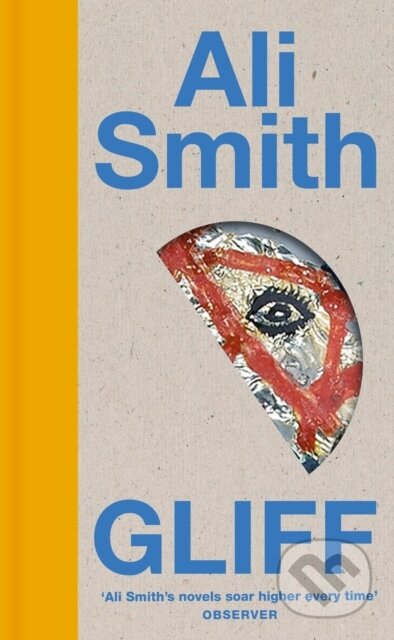Gliff - Ali Smith - kniha z kategorie Společenská beletrie