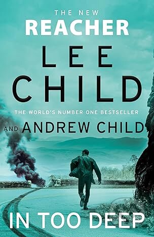 In Too Deep - Andrew Child, Lee Child, Bantam Press, 2024