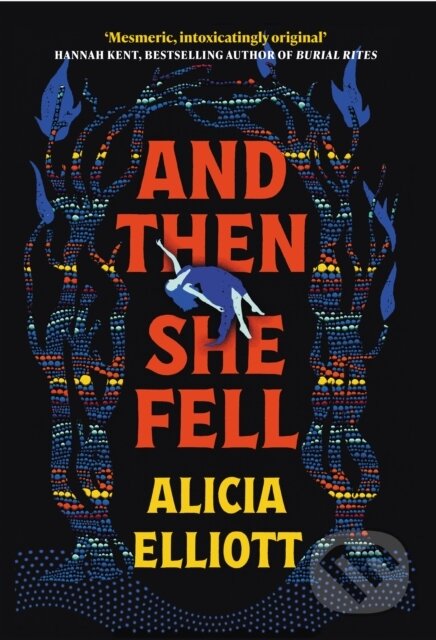 And Then She Fell - Alicia Elliott, Atlantic Books, 2023