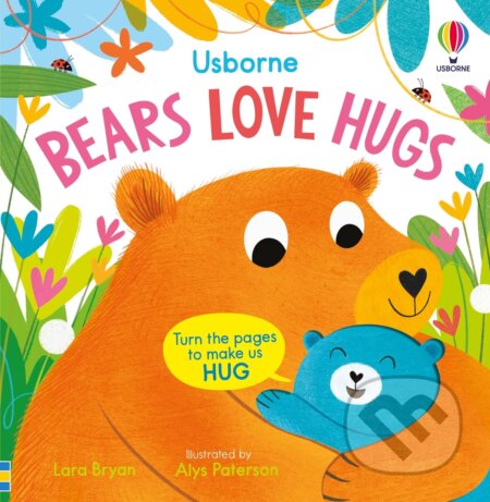 Bears Love Hugs - Lara Bryan, Alys Paterson (Ilustrátor), Usborne, 2024