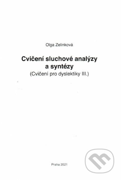 Cvičení sluchové analýzy a syntézy - Olga Zelinková, ALBRA, 2024