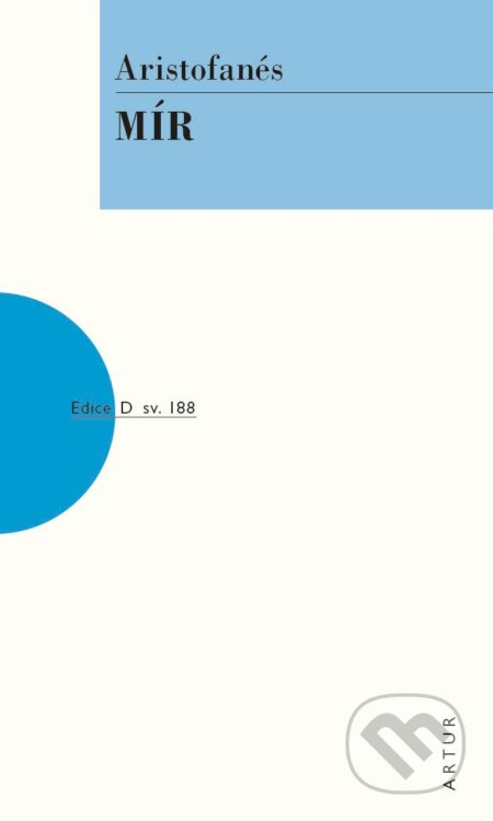 Mír - Aristofanes, Artur, 2024