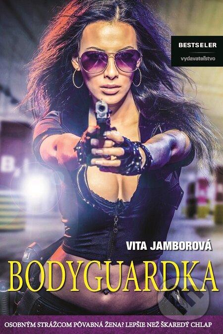 Bodyguardka - Vita Jamborová, BESTSELLER, 2016
