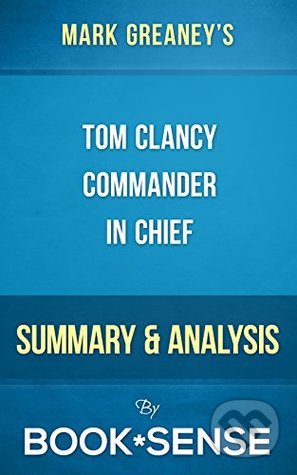 Tom Clancy&#039;s Commander in Chief - Mark Greaney, Penguin Books, 2016