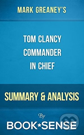Tom Clancy's Commander in Chief - Mark Greaney - kniha z kategorie Thrillery