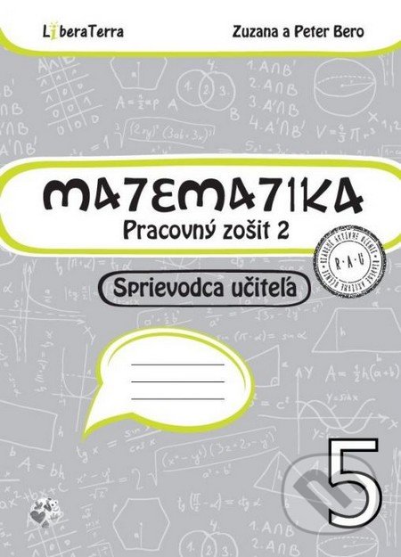 Matematika 5 - sprievodca učiteľa 2 - Zuzana Berová, Peter Bero, LiberaTerra, 2016