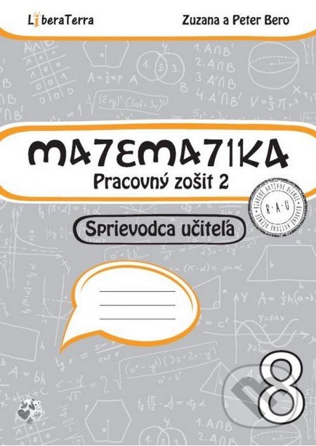 Matematika 8 - sprievodca učiteľa 2, LiberaTerra, 2016