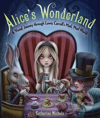 Alice&#039;s Wonderland - Katherine Nichols