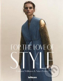 For the Love of Style - Corinna Williams, Nina Zywietz, Te Neues, 2016
