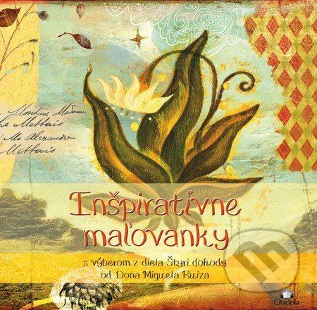 Inšpiratívne maľovanky (s výberom z diela Štyri dohody od Dona Miguela Ruiza) - kniha z kategorie Pro dospělé