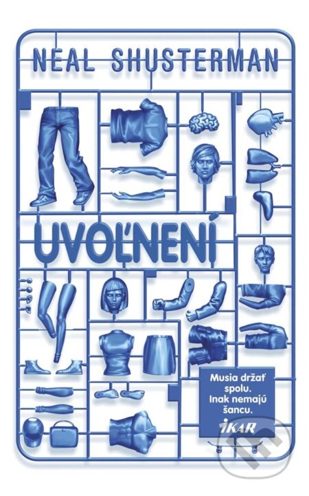 E-kniha: Uvoľnení (Neal Shusterman). Ikar, 2016