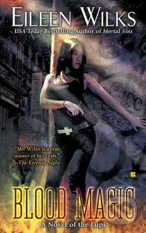Blood Magic - Eileen Wilks - kniha z kategorie Fantasy
