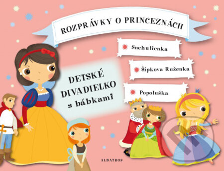 Rozprávky o princeznách - Oldřich Růžička, Albatros SK, 2016