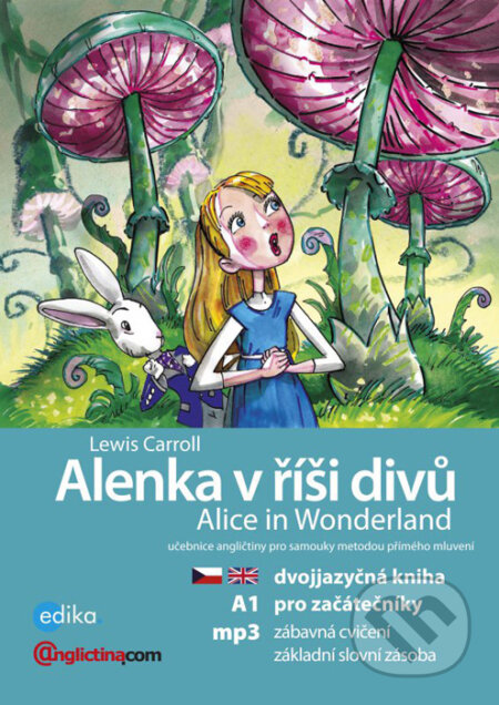 Alenka v říší divů / Alice in Wonderland - Lewis Carroll, Edika, 2016