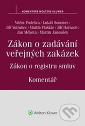 Zákon o zadávání veřejných zakázek - Kolektív autorov, Wolters Kluwer ČR, 2016