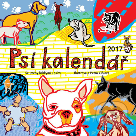 Psí kalendář 2017 - Petra Cífková, Scrumage, 2016
